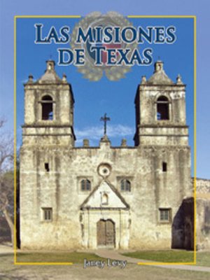 cover image of Las misiones de Texas (The Missions of Texas)